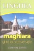 MAGHIARA. GHID DE CONVERSATIE (CU DICTIONAR SI GRAMATICA)-NECUNOSCUT-266046
