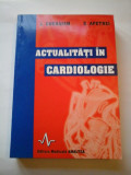 ACTUALITATI IN CARDIOLOGIE - L. GHERASIM, E. APETREI