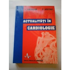 ACTUALITATI IN CARDIOLOGIE - L. GHERASIM, E. APETREI