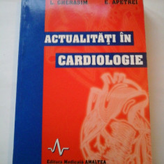 ACTUALITATI IN CARDIOLOGIE - L. GHERASIM, E. APETREI