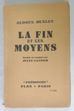 LA FIN ET LES MOYENS par ALDOUS HUXLEY , 1939