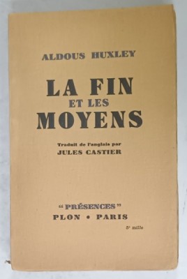 LA FIN ET LES MOYENS par ALDOUS HUXLEY , 1939 foto