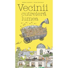 Vecinii cutreiera lumea - HelA ne Lasserre