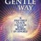 The Gentle Way: A Self-Help Guide for Those Who Believe in Angels