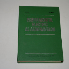 Echipamentul electric al aeronavelor - I. Aron - V. Paun