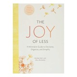 The Joy of Less: A Minimalist Guide to Declutter, Organize, and Simplify, Francine Jay
