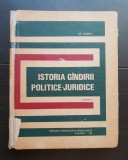 Istoria g&acirc;ndirii politice - juridice, partea I - Gh. Gilescu