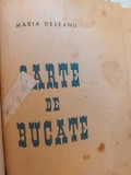 Carte de bucate- Maria Deleanu