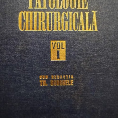 Th. Burghele - Patologie chirurgicala, vol. 1 (1975)