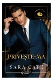 Privește-mă - Paperback brosat - Sara Cate - Midnight books