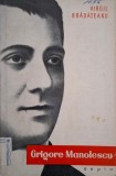 Grigore Manolescu - Virgil Bradateanu (Anticariat, Stare Buna)
