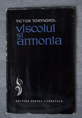 Victor Torynopol - Viscolul și armonia (EPL, 1967, tiraj 2140 ex.) foto
