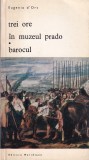 Eugenio d'Ors - Trei ore &icirc;n muzeul Prado. Barocul