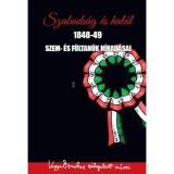 Szabads&aacute;g &eacute;s hal&aacute;l 1848-49 - Szem- &eacute;s f&uuml;ltan&uacute;k h&iacute;rad&aacute;sai - Varga Domokos