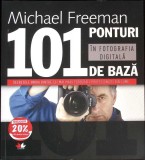 101 PONTURI IN FOTOGRAFIA DE BAZA-MICHAEL FREEMAN-275948