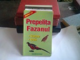 PREPELITA. FAZANUL