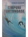 Osman Akdere - Timpuri furtunoase (Editia: 2018)