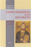 Dumitru Staniloae - Opere complete, volumul 7: Chipul evanghelic al lui Iisus