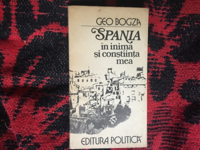 h1a Spania in inima si constiinta mea - Geo Bogza
