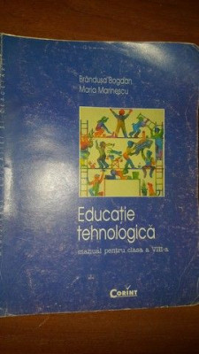 Educatie tehnologica. Manual pentru clasa a VIII-a- M.Marinescu, B.Bogdan foto