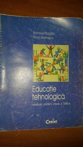 Educatie tehnologica. Manual pentru clasa a VIII-a- M.Marinescu, B.Bogdan