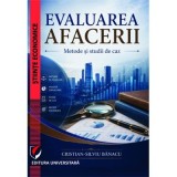 Evaluarea afacerii. Metode si studii de caz - Cristian-Silviu Banacu