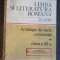Limba si literatura romana clasa a 12-a - M. Boatca, 1994, 398 pag, stare buna