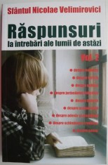 Raspunsuri la intrebari ale lumii de astazi, vol. 2. Scrisori misionare &ndash; Sfantul Nicolae Velimirovici