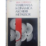 STABILITATEA SI DINAMICA ASCHIERII METALELOR-SERGIU T. CHIRIACESCU-231544