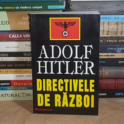 ADOLF HITLER - DIRECTIVELE DE RAZBOI , 1998 * foto