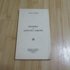 TRAIAN POPESCU--ROMANIA SI UNITATEA EUROPEI - 1975 - ED. CARPATII - MADRID