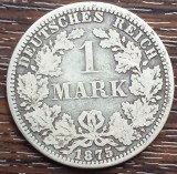 (A252) MONEDA DIN ARGINT GERMANIA - 1 MARK 1875, LIT. A, NECURATATA