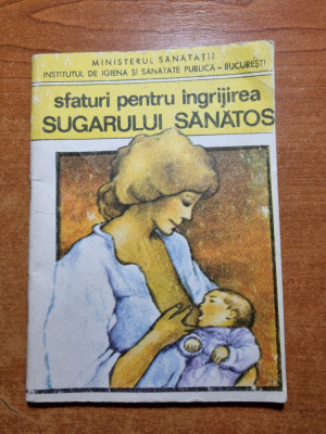 sfaturi pentru ingrijirea sugarului sanatos - din anul 1987 foto