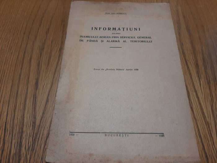 INFORMATIUNI ASUPRA INAMICULUI AERIAN PRIN SERVICIUL GENERAL..-Dan Moisescu 1938
