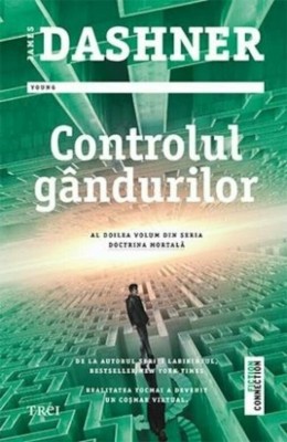 James Dashner - Controlul g&amp;acirc;ndurilor foto