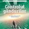 James Dashner - Controlul g&acirc;ndurilor