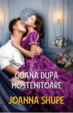 Goana dupa mostenitoare - Joanna Shupe