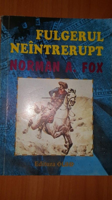 Fulgerul neintrerupt- Norman A. Fox