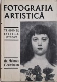 Fotografia Artistica: Tendinte Estetice 1839-1960, Helmut Gernsheim - Carte Arta, Istorie Fotografie