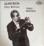 Disc vinil, LP. Plays Waltzes. Strauss Waldteufel-Dalibor Brazda Orchestra, Johann Strauss, Waldteufel-242355