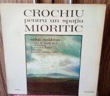Vinil - Crochiu pentru un spatiu Mioritic - Mihai Moldovan ( NM- )