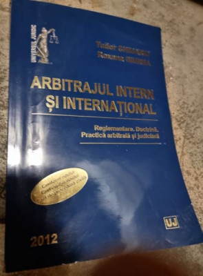 Tudor Chiurariu, Roxana Giurea - Arbitrajul Intern si International foto