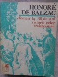 Femeia la 30 de Ani + Istoria Celor Treisprezece - Honore de Balzac, 1980, Cartea Romaneasca, Romana, Roman, Paperback, 606 pagini