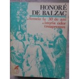 FEMEIA LA 30 DE ANI. ISTORIA CELOR TREISPREZECE-HONORE DE BALZAC-262152