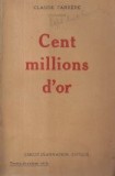 Cent millions d&#039;or (Editie 1927)