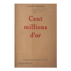 Cent millions d'or (Editie 1927)