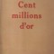 Cent millions d'or (Editie 1927)