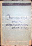 Indrumator Dimensionare Canale - Agro-Silvica 1960, Carte Tehnica Romana, 160 pagini
