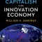 Doing Capitalism in the Innovation Economy: Reconfiguring the Three-Player Game Between Markets, Speculators and the State