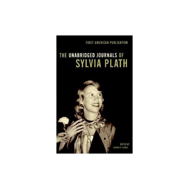 The Unabridged Journals of Sylvia Plath